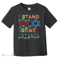 I Stand With Israel Forever/ Christians Supporting Jewish Toddler T-Shirt thumb 0