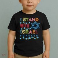 I Stand With Israel Forever/ Christians Supporting Jewish Toddler T-Shirt thumb 2