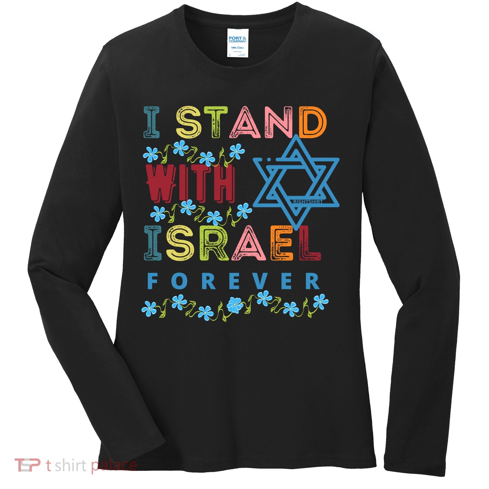 I Stand With Israel Forever/ Christians Supporting Jewish Women's Long Sleeve Shirt