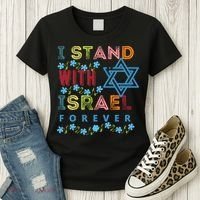 I Stand With Israel Forever/ Christians Supporting Jewish Women's T-Shirt thumb 3