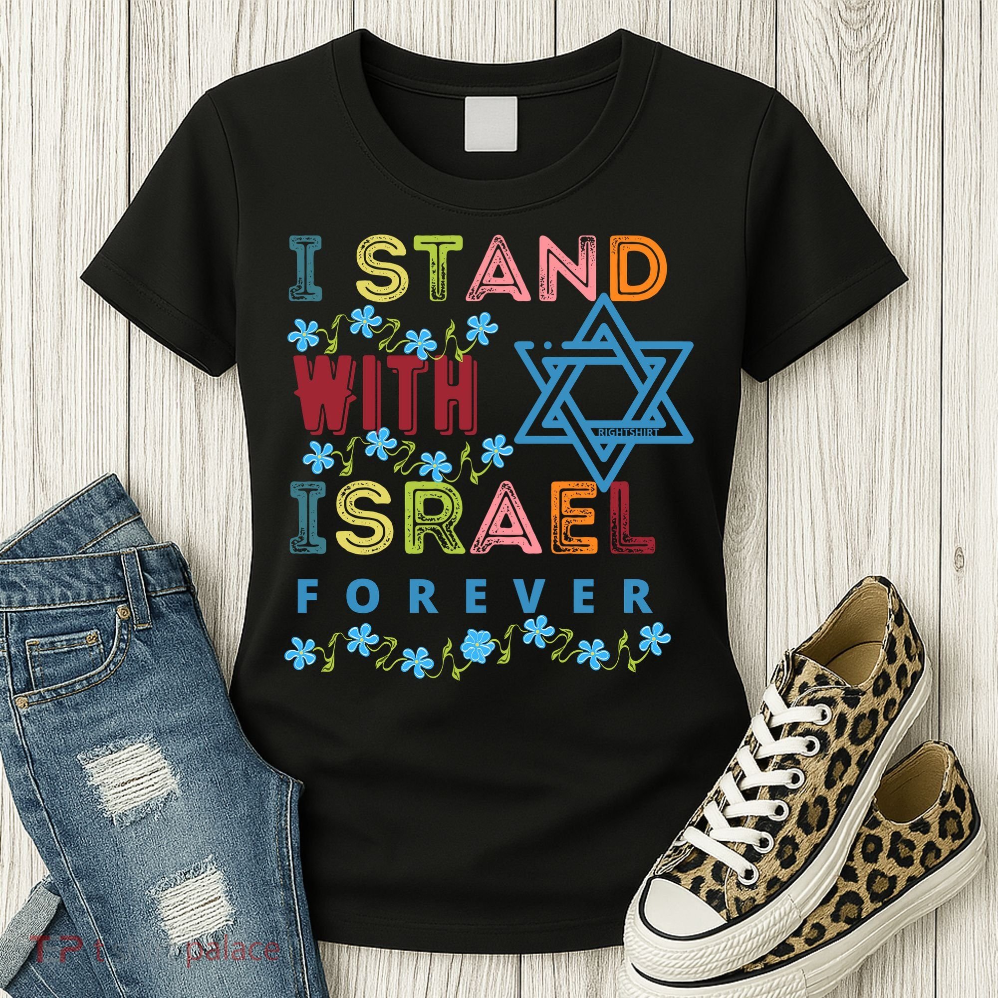 I Stand With Israel Forever/ Christians Supporting Jewish Women's T-Shirt