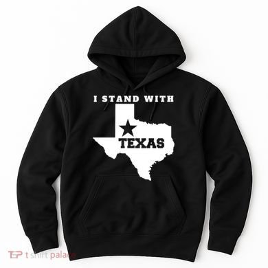 I Stand With Texas Hoodie