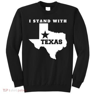 I Stand With Texas Sweatshirt