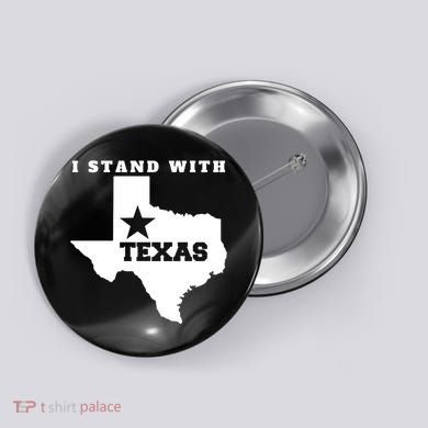 I Stand With Texas Button