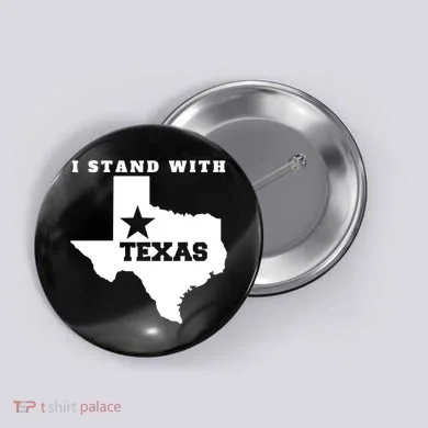I Stand With Texas Button