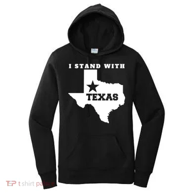 I Stand With Texas Women's Hoodie