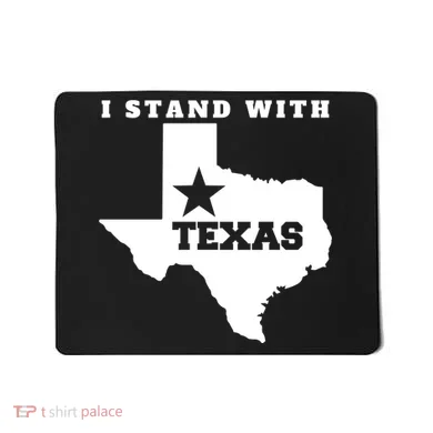 I Stand With Texas Mousepad