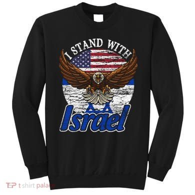 I Stand With Israel Eagle Flag Design Sweatshirt