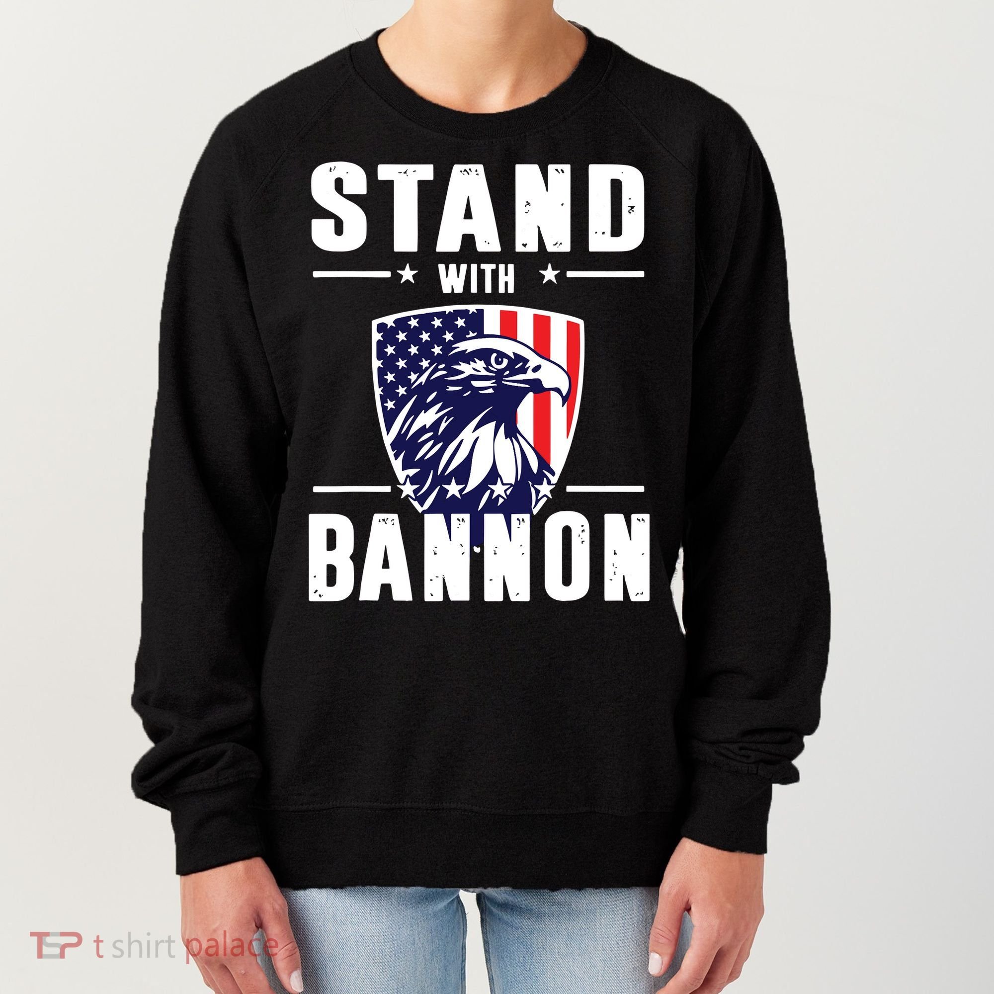 I Stand With Bannon Patriotic Women's Sweatshirt