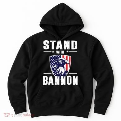 I Stand With Bannon Patriotic Hoodie