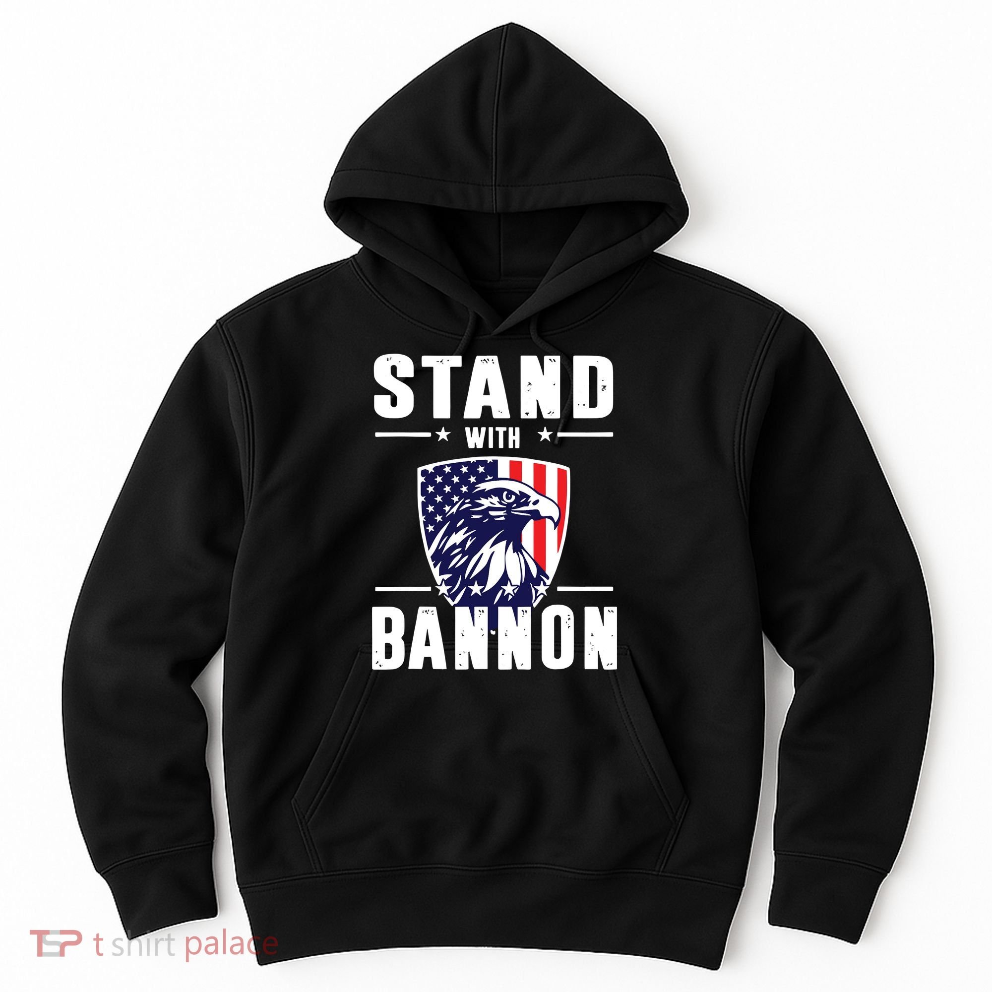 I Stand With Bannon Patriotic Hoodie