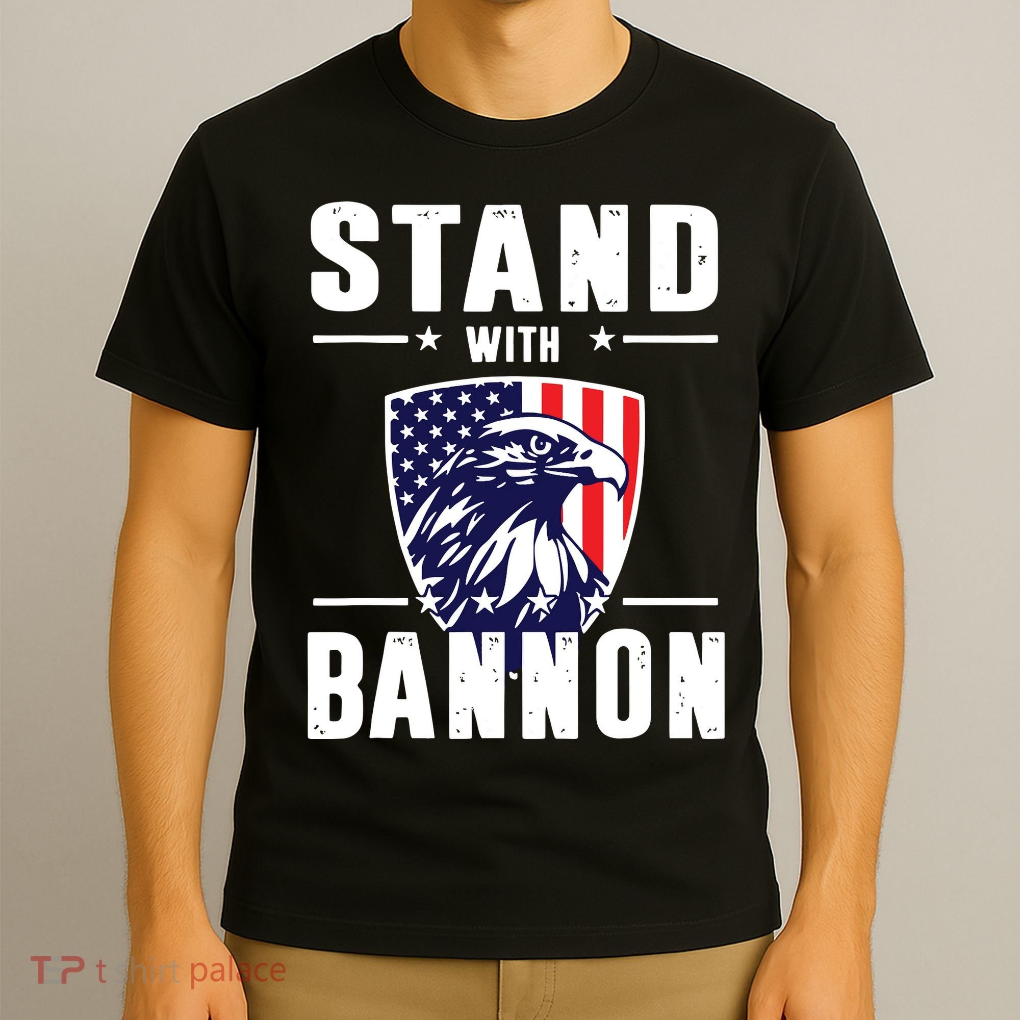 I Stand With Bannon Patriotic T-Shirt