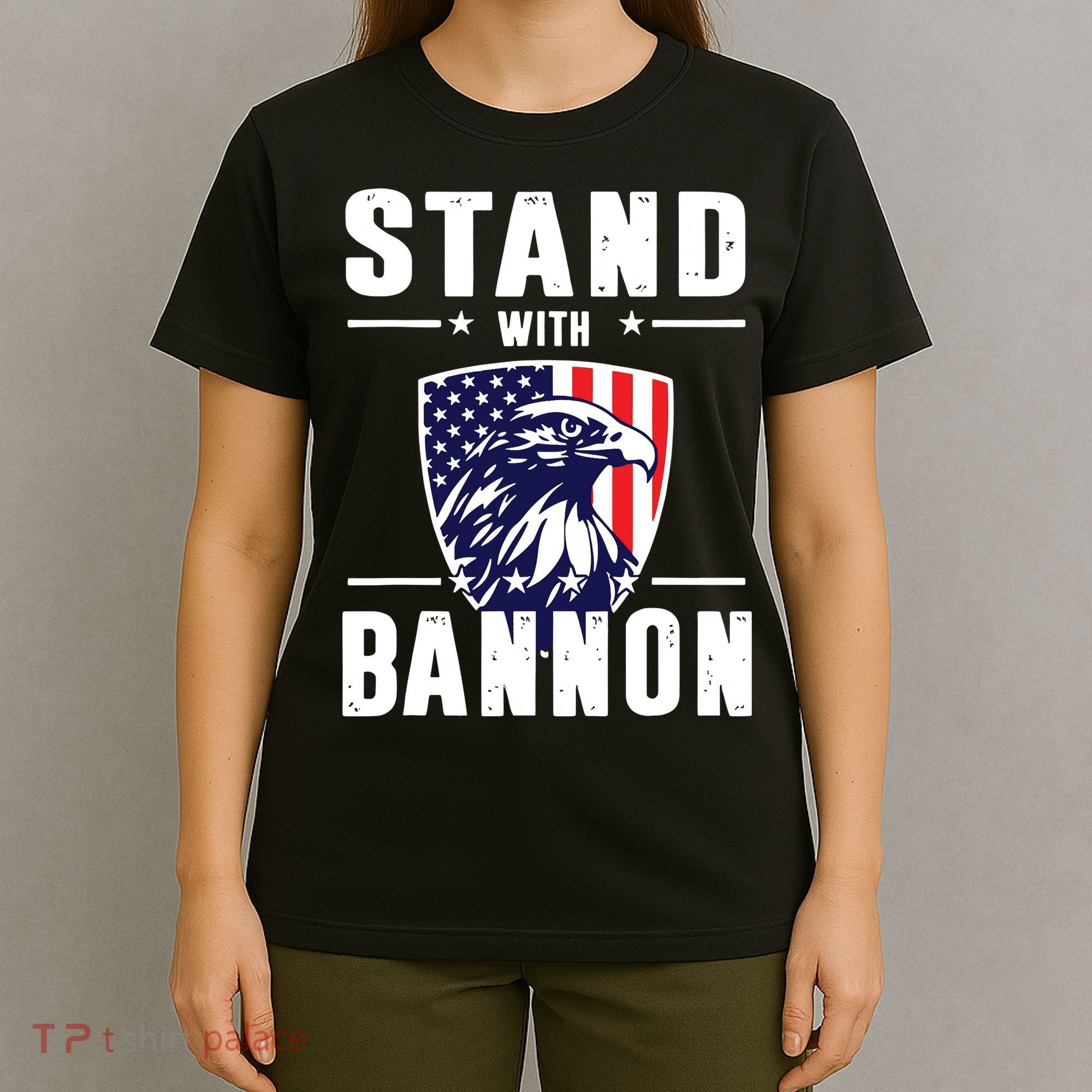 I Stand With Bannon Patriotic T-Shirt