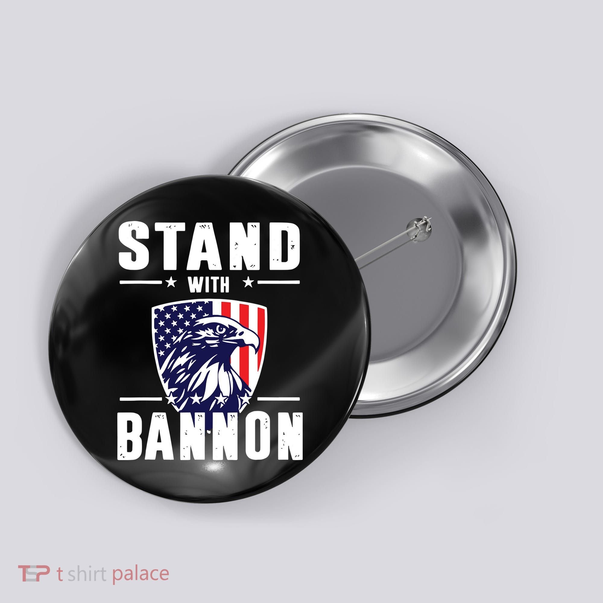 I Stand With Bannon Patriotic Button