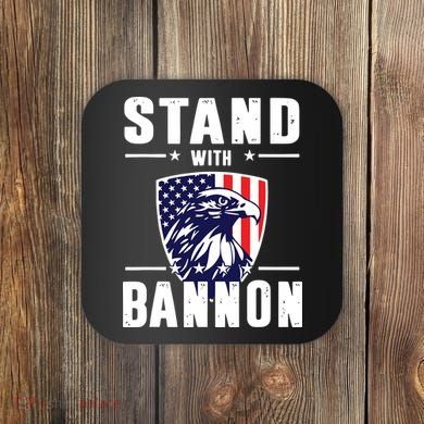I Stand With Bannon Patriotic Coaster