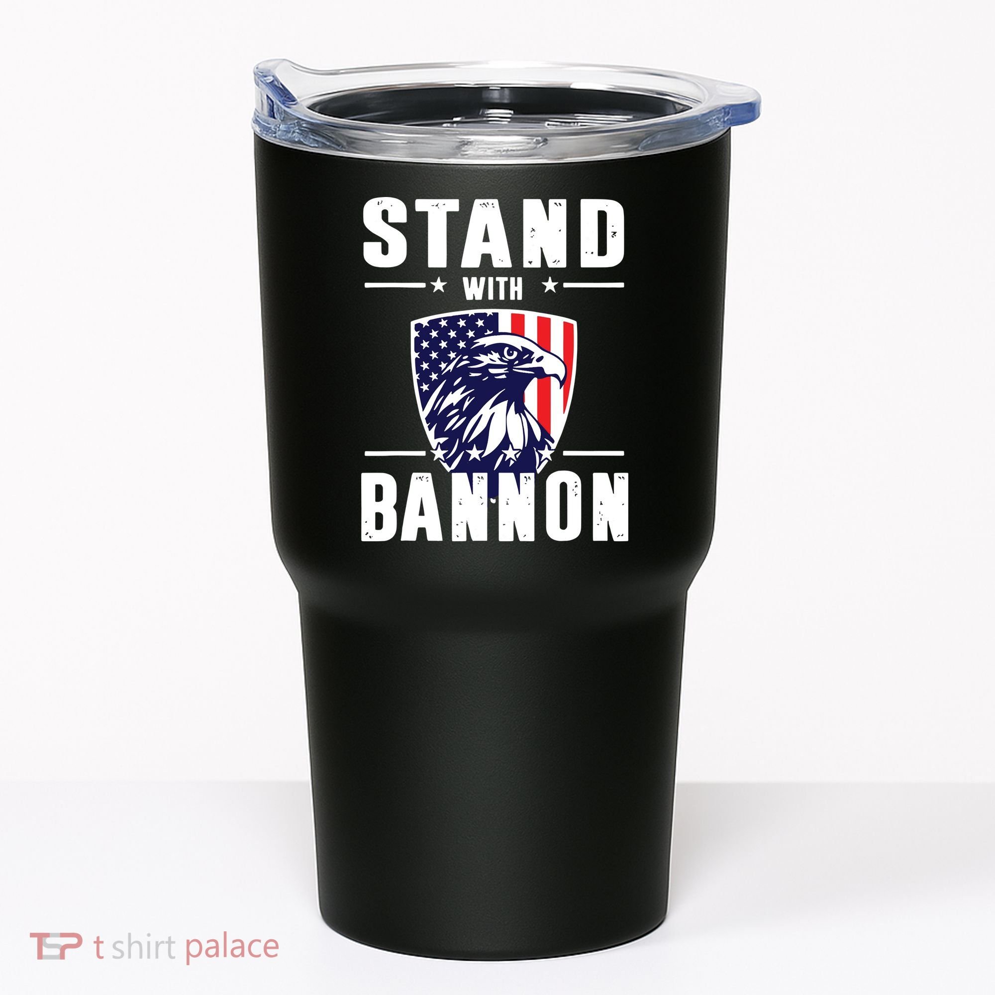 I Stand With Bannon Patriotic Tumbler