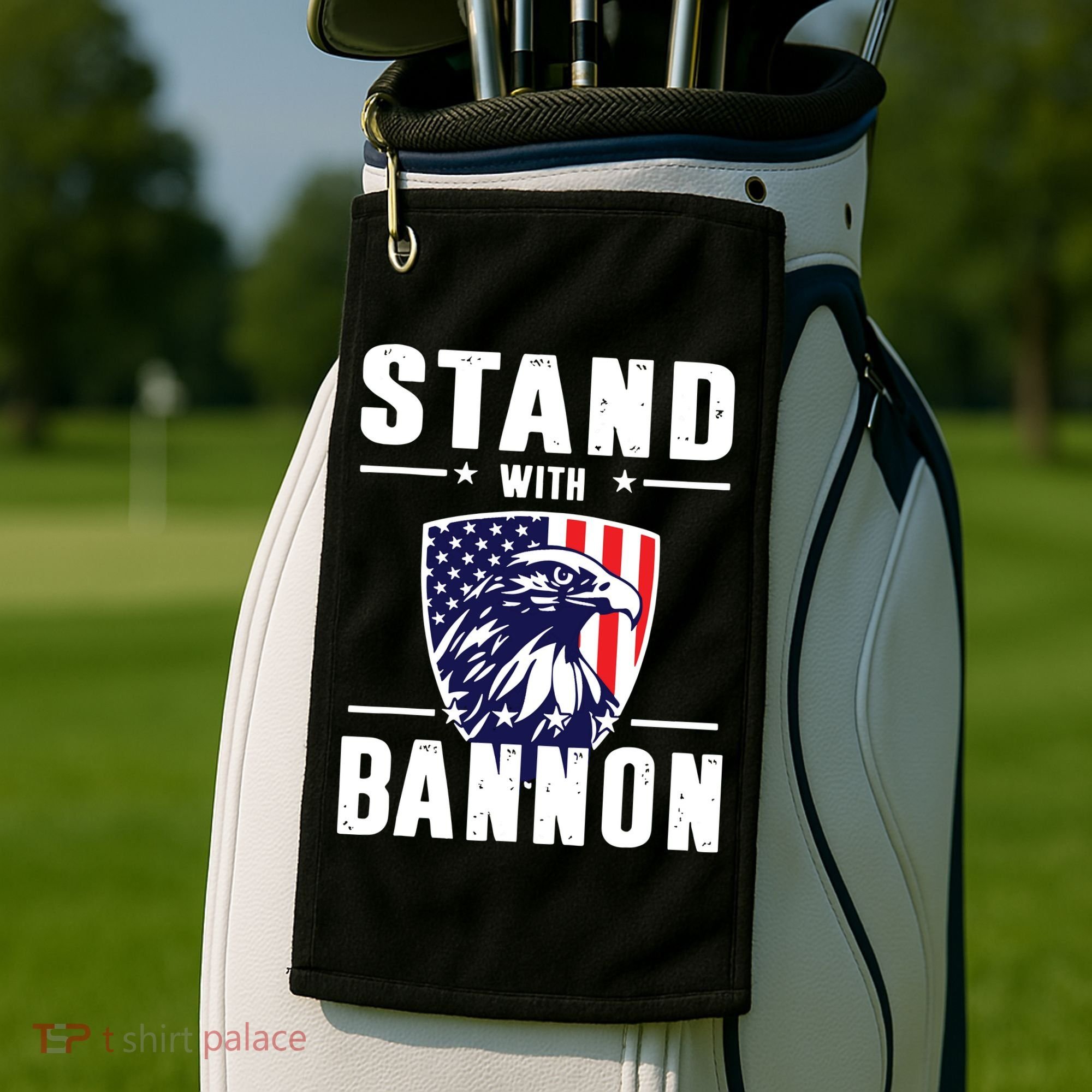 I Stand With Bannon Patriotic Golf Towel