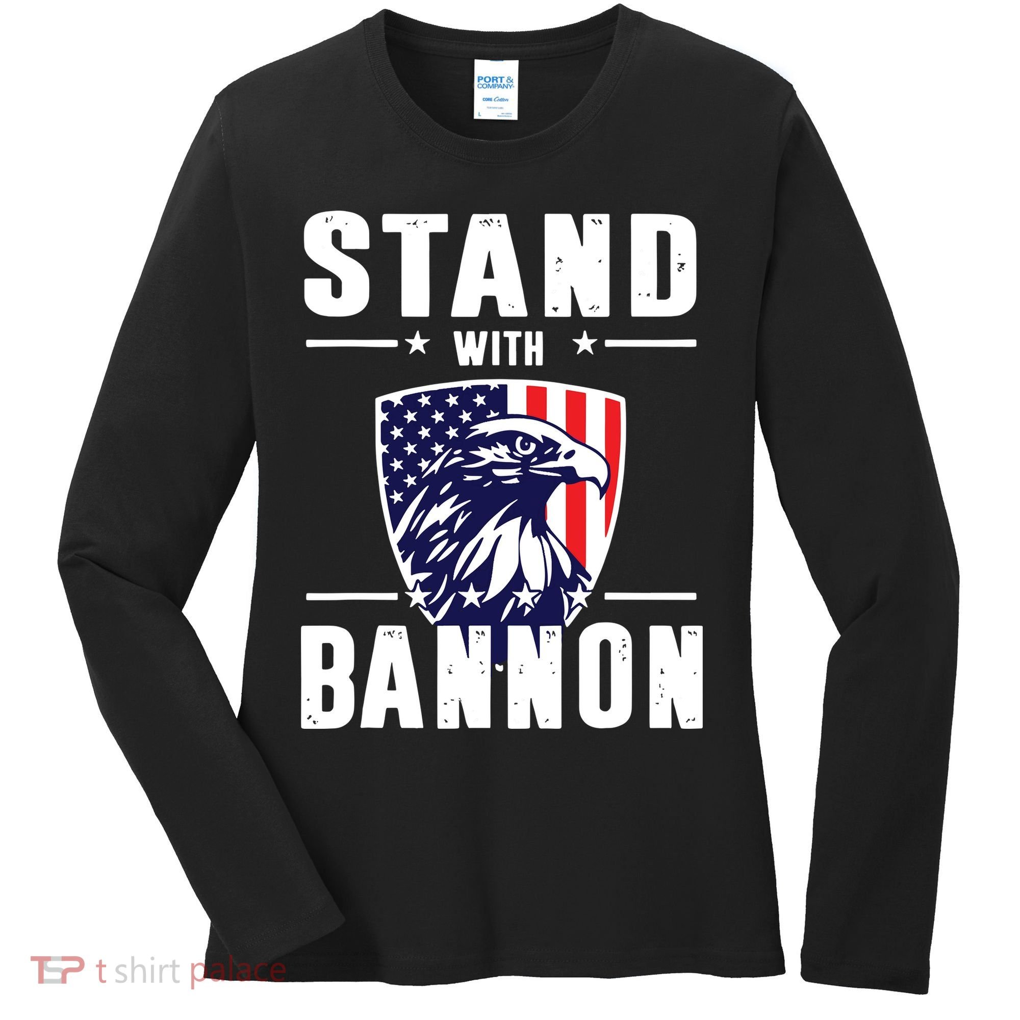 I Stand With Bannon Patriotic Women's Long Sleeve Shirt
