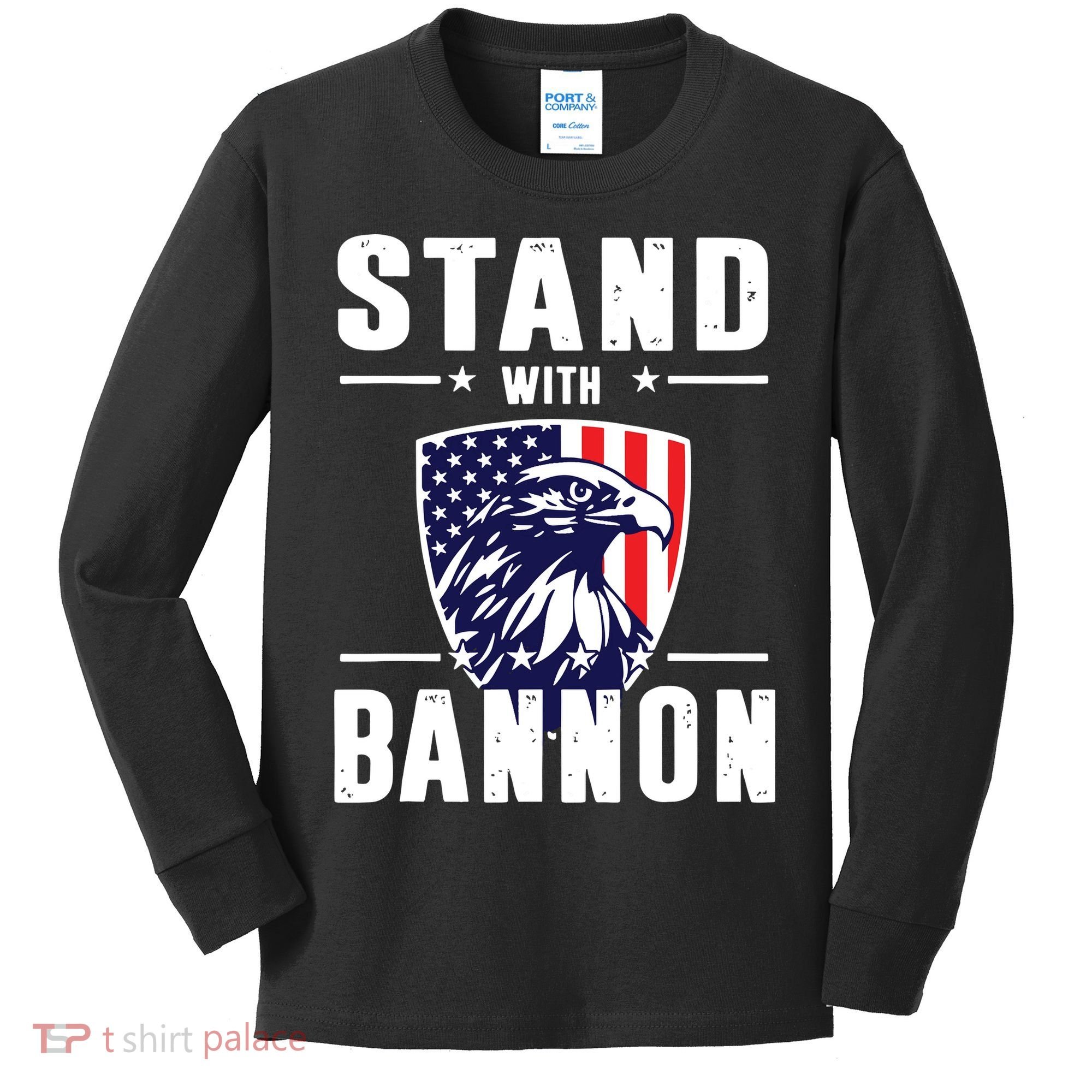 I Stand With Bannon Patriotic Kids Long Sleeve Shirt