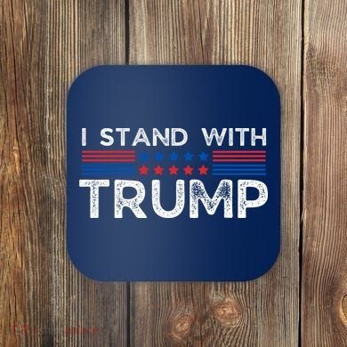 I Stand With President Trump Coaster