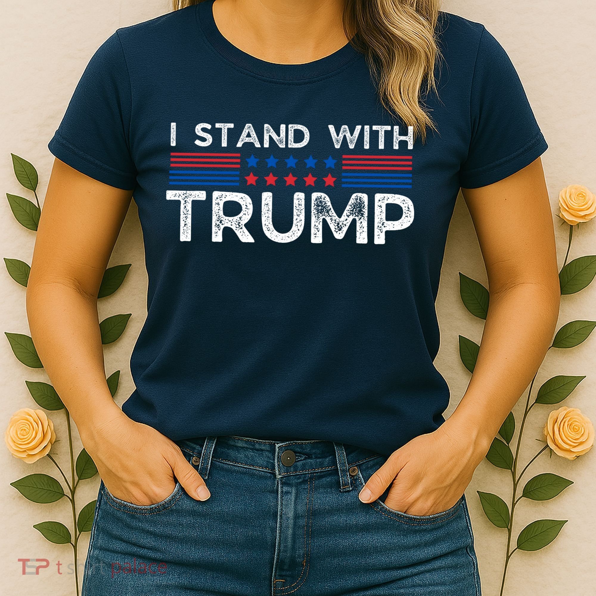 I Stand With President Trump Women's T-Shirt