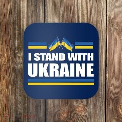 I Stand With Ukraine Ukrainian Flags Coaster