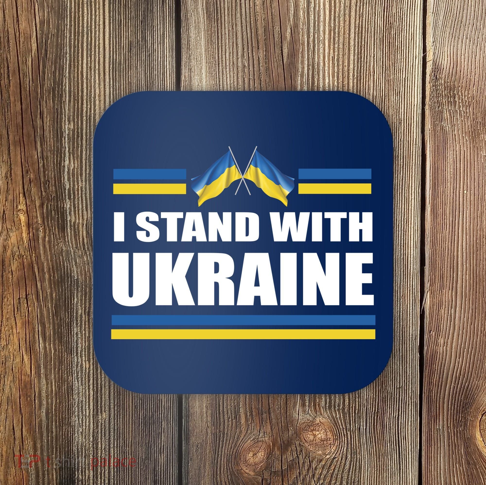 I Stand With Ukraine Ukrainian Flags Coaster