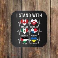 I Stand With Canada Greenland Mexico Panama Gaza Ukraine Coaster thumb 0