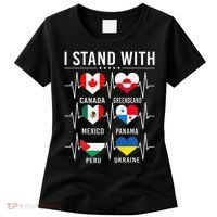 I Stand With Canada Greenland Mexico Panama Gaza Ukraine Women's T-Shirt thumb 0