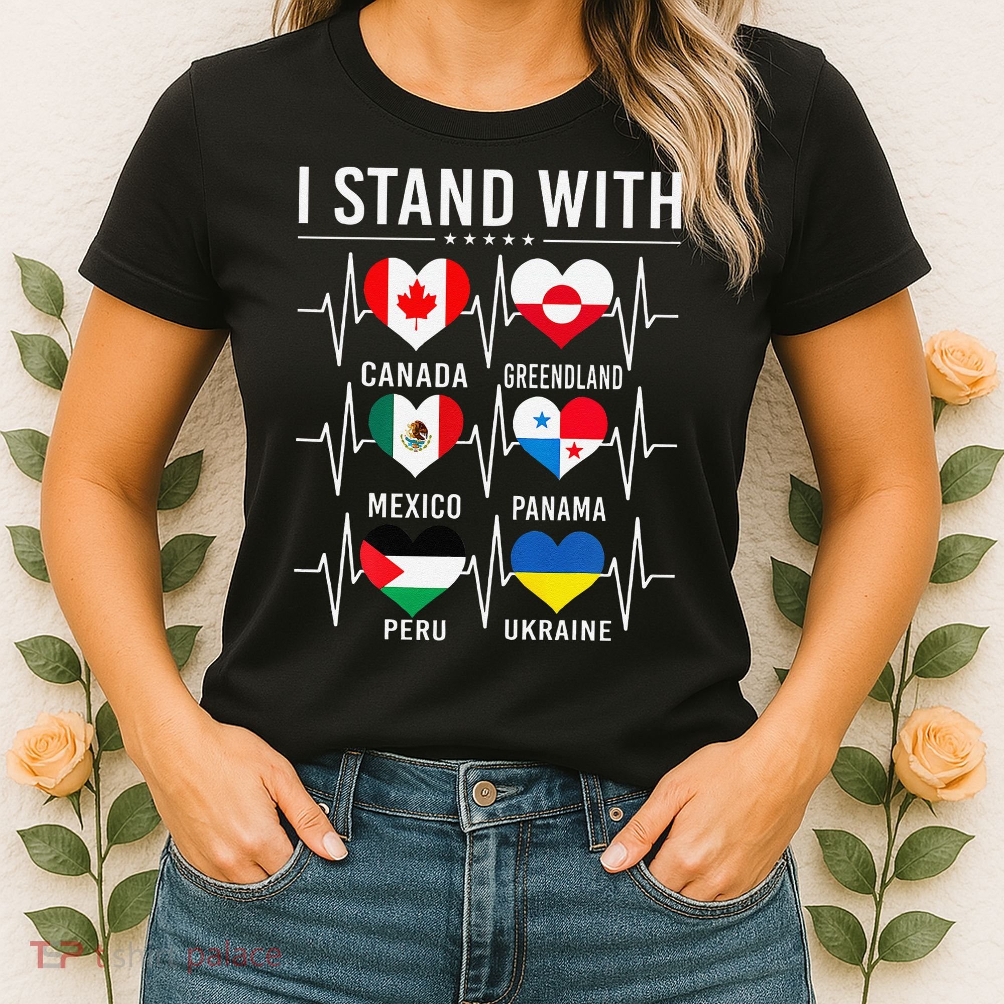 I Stand With Canada Greenland Mexico Panama Gaza Ukraine Women's T-Shirt