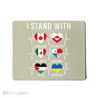 I Stand With Canada Greenland Mexico Panama Gaza Ukraine Mousepad thumb 0
