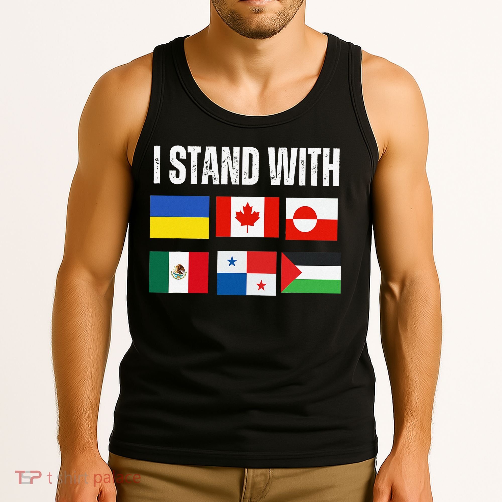 I Stand With Ukraine Canada Greenland Mexico Panama Gaza Tank Top
