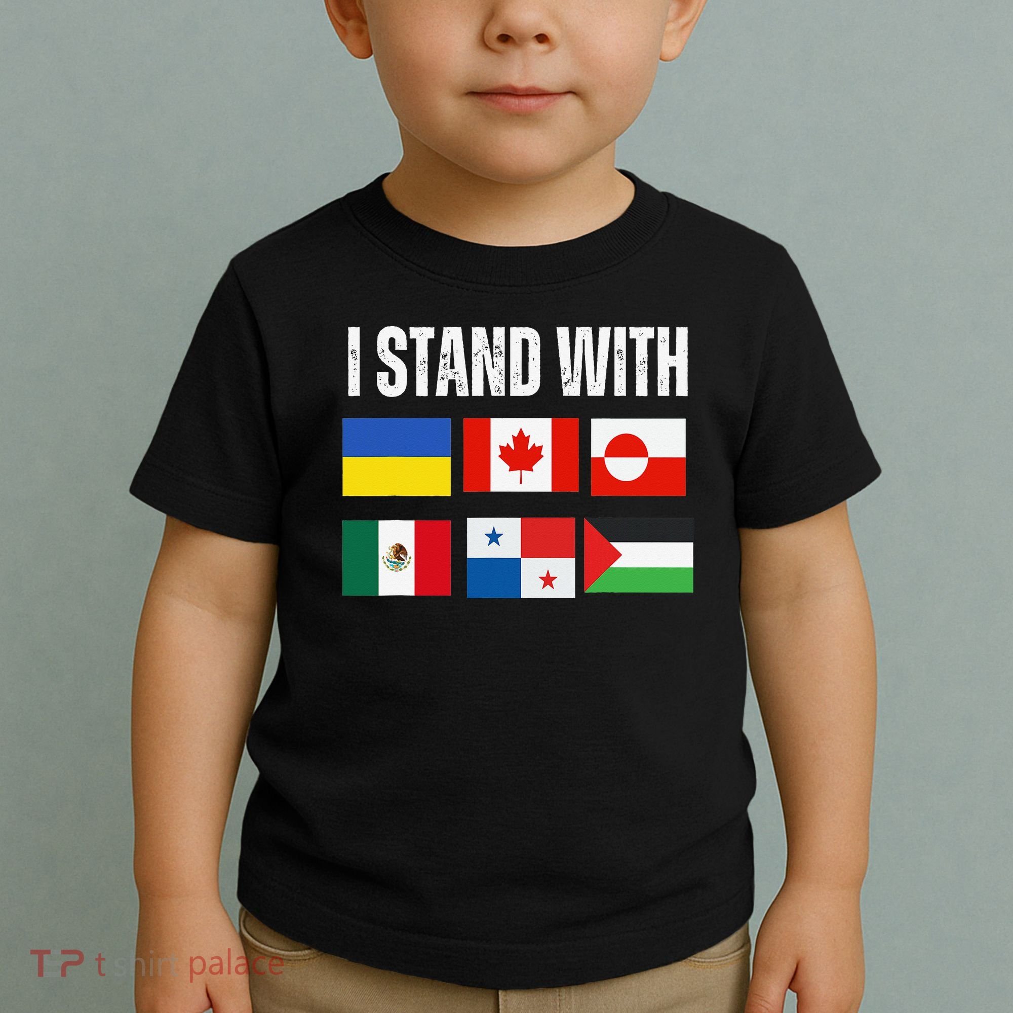 I Stand With Ukraine Canada Greenland Mexico Panama Gaza Toddler T-Shirt