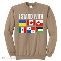 I Stand With Ukraine Canada Greenland Mexico Panama Gaza Sweatshirt thumb 0