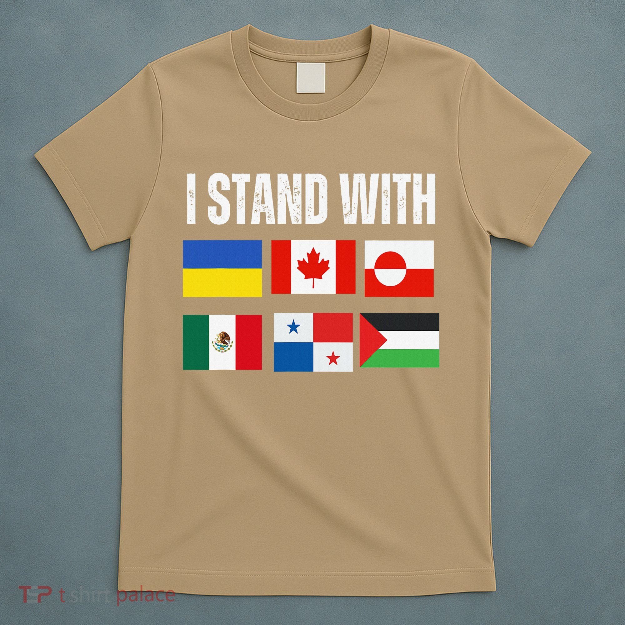 I Stand With Ukraine Canada Greenland Mexico Panama Gaza T-Shirt