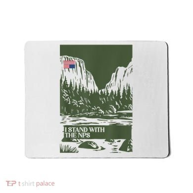 I Stand With The Nps National Park Support Park Rangers Mousepad
