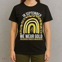 In September We Wear Gold Childhood Cancer Awareness T-Shirt thumb 4