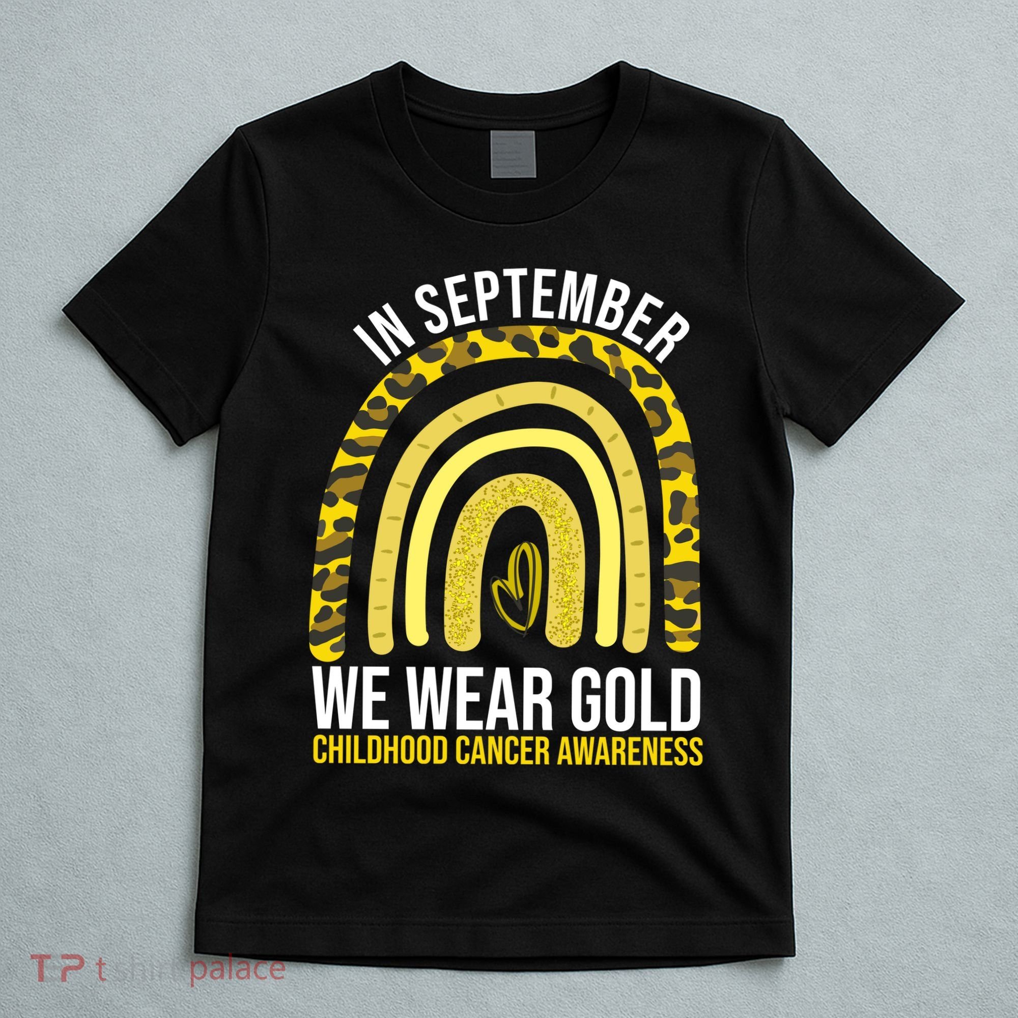 In September We Wear Gold Childhood Cancer Awareness T-Shirt