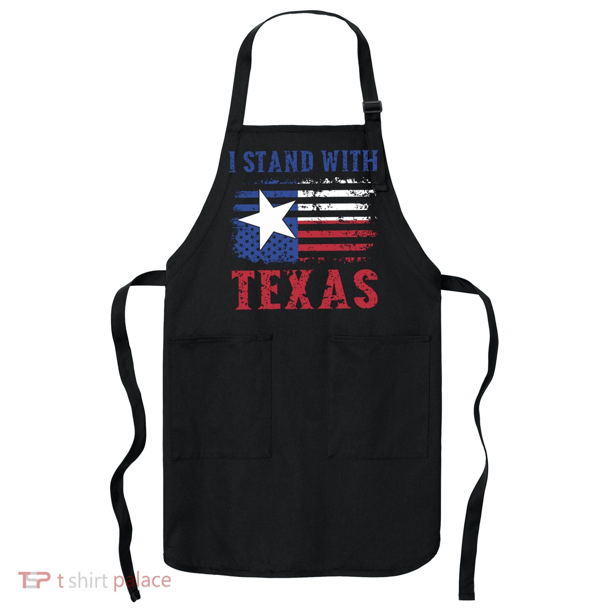 I Stand With Texas Flag Usa State Of Texas Apron