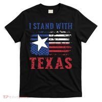I Stand With Texas Flag Usa State Of Texas T-Shirt thumb 0