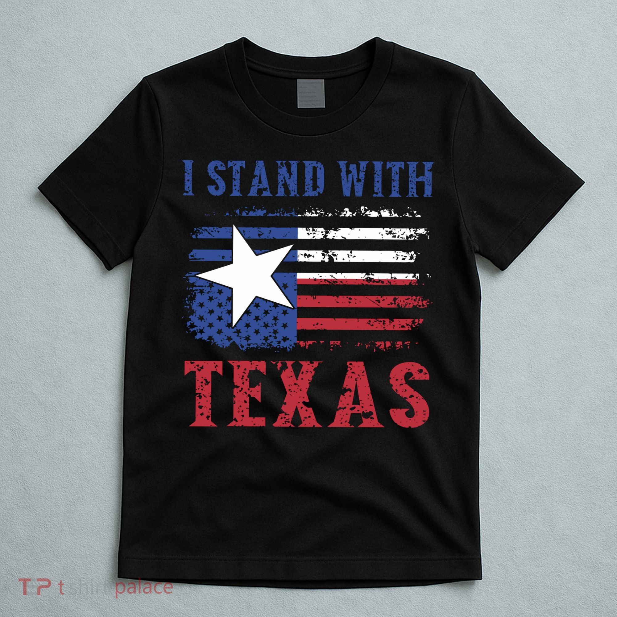 I Stand With Texas Flag Usa State Of Texas T-Shirt