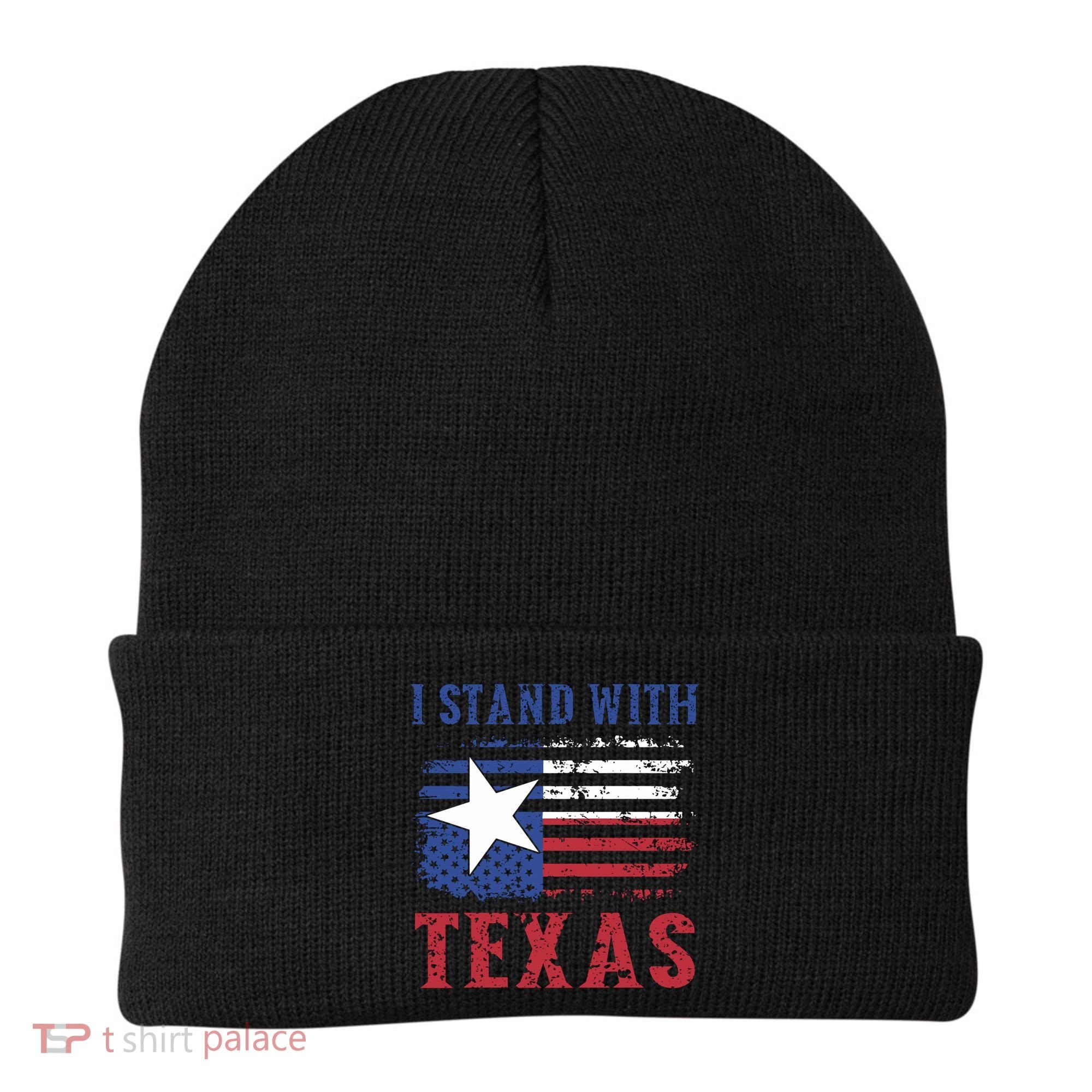 I Stand With Texas Flag Usa State Of Texas Beanie