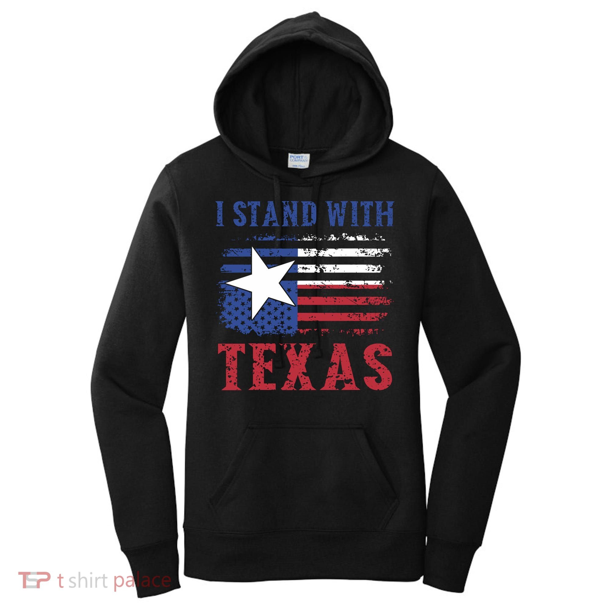 I Stand With Texas Flag Usa State Of Texas Women's Hoodie