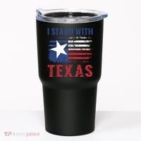 I Stand With Texas Flag Usa State Of Texas Tumbler thumb 0