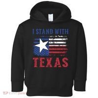 I Stand With Texas Flag Usa State Of Texas Toddler Hoodie thumb 0