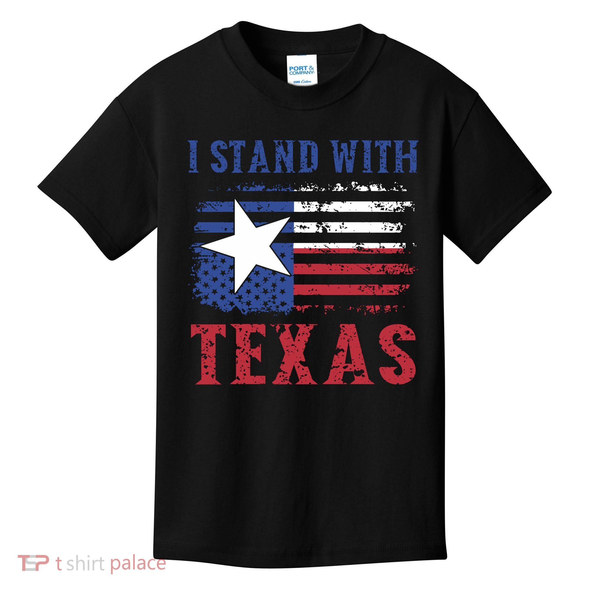 I Stand With Texas Flag Usa State Of Texas Kids T-Shirt
