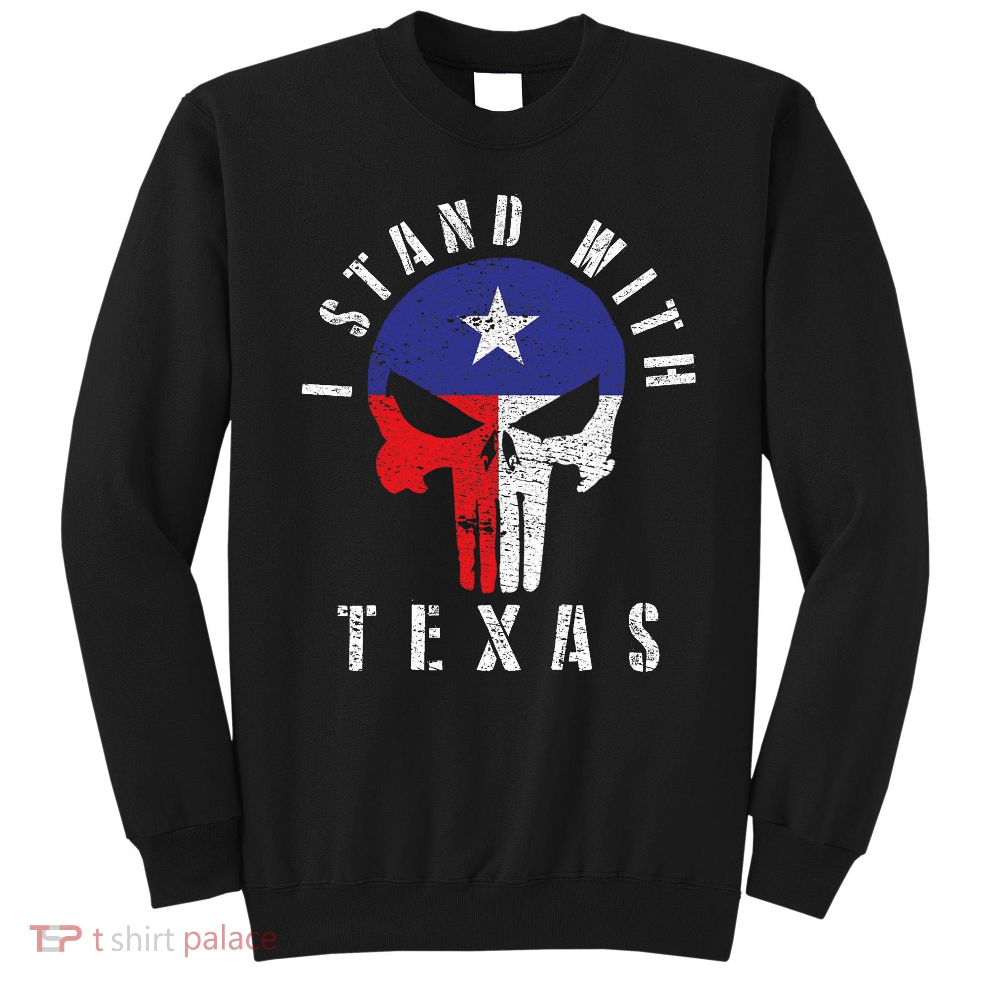 I Stand With Texas Sweatshirt