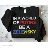 I Stand With Ukraine In A World Of Putins Be A Zelensky Sweatshirt thumb 2