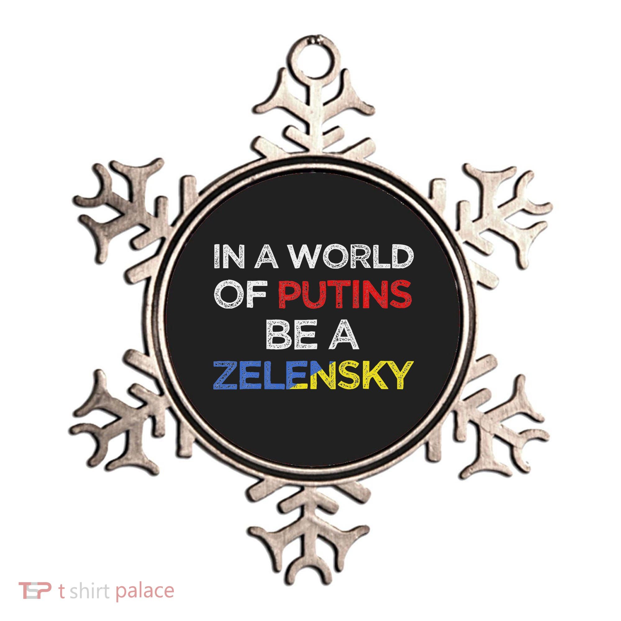 I Stand With Ukraine In A World Of Putins Be A Zelensky Ornament