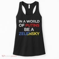 I Stand With Ukraine In A World Of Putins Be A Zelensky Women's Tank Top thumb 0